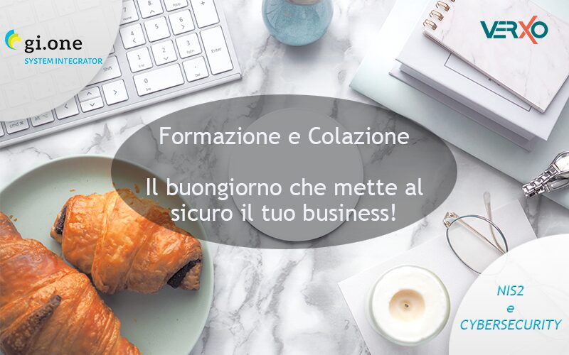 COLAZIONE E FORMAZIONE: Il buongiorno che mette al sicuro il tuo business - NIS2 e Cybersecurity | Ingest GiOne
